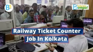 Railway Ticket Counter Job In Kolkata