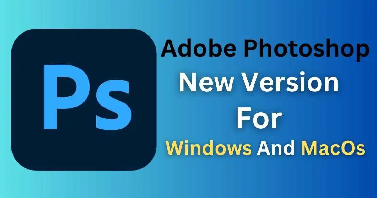 Adobe Photoshop New Version For Mac And Windows - BengalScheme
